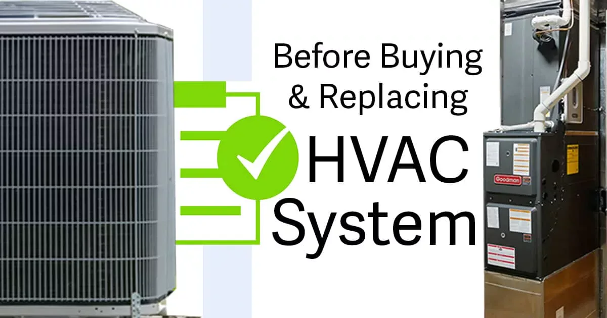 Factors to Consider Before Buying and Replacing Your HVAC System